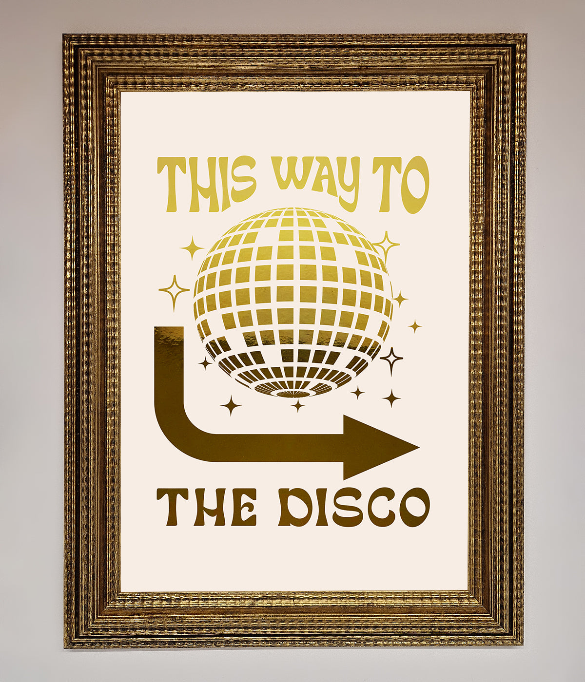 This Way To The Disco Foil Print print