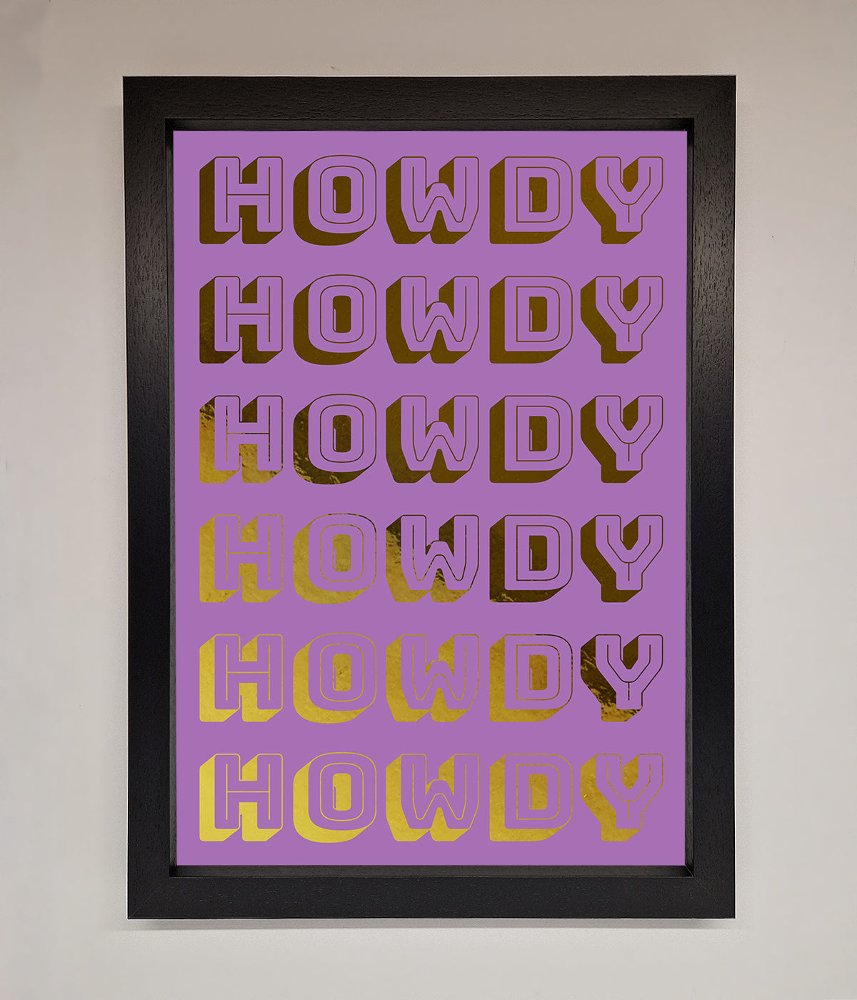 Howdy Foil Print print