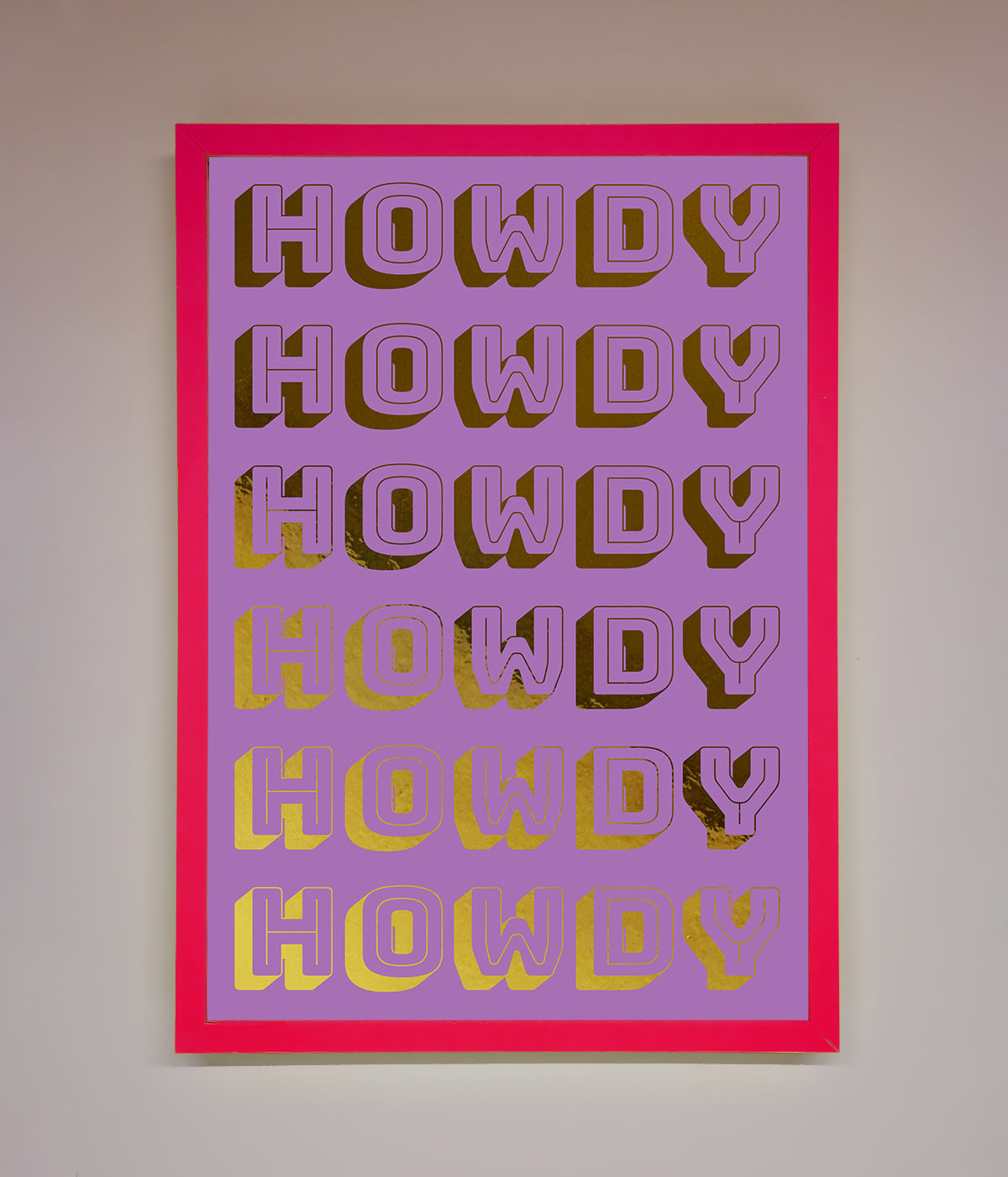 Howdy Foil Print print