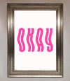 Okay Framed Poster - Zestio