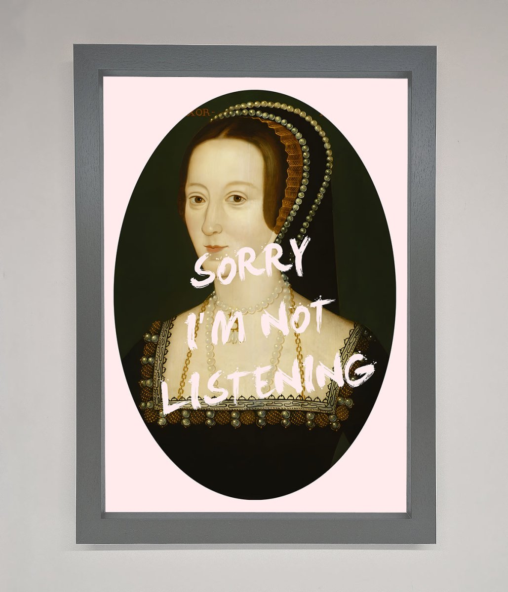 Sorry Im Not Listening Framed Wall Art - Zestio