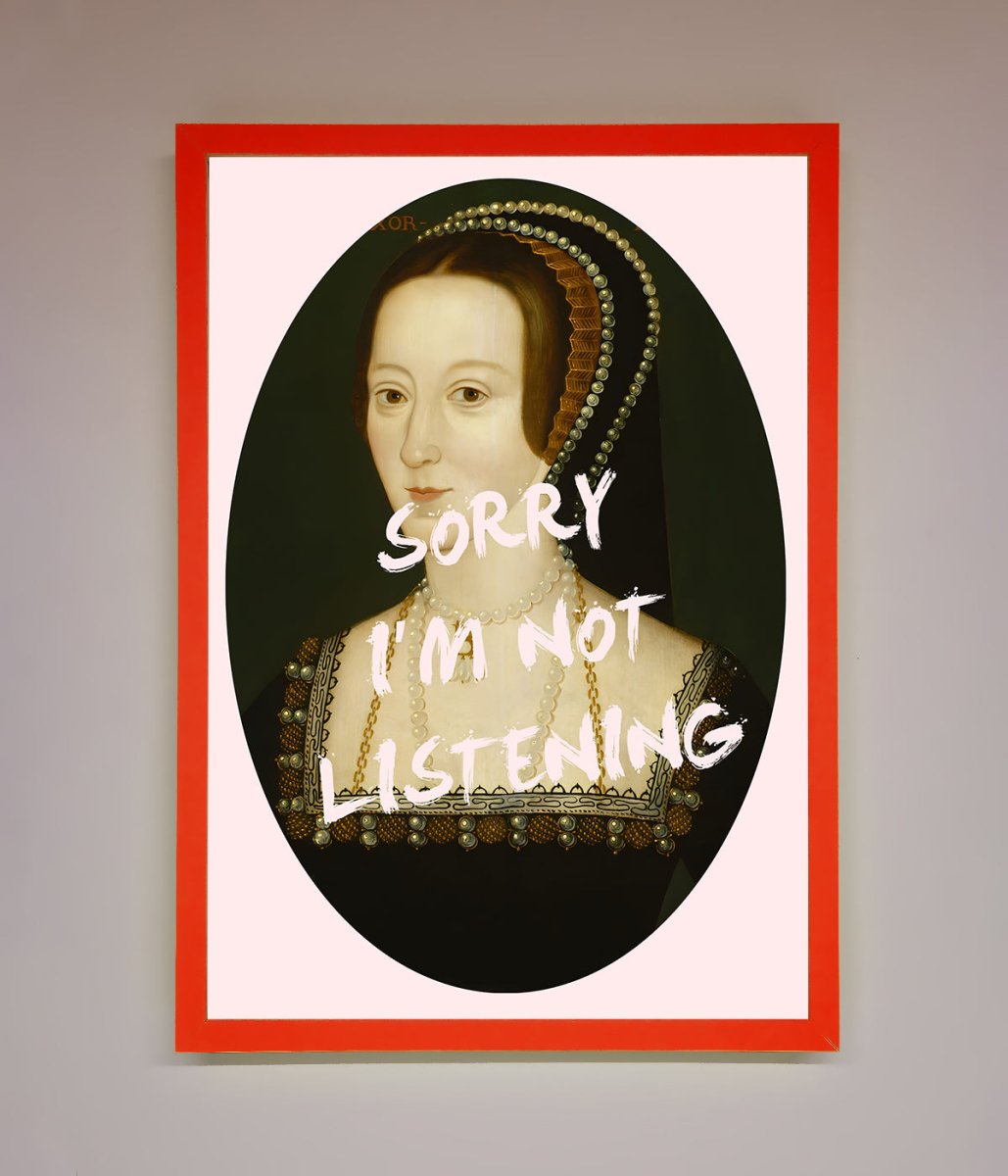 Sorry Im Not Listening Framed Wall Art - Zestio