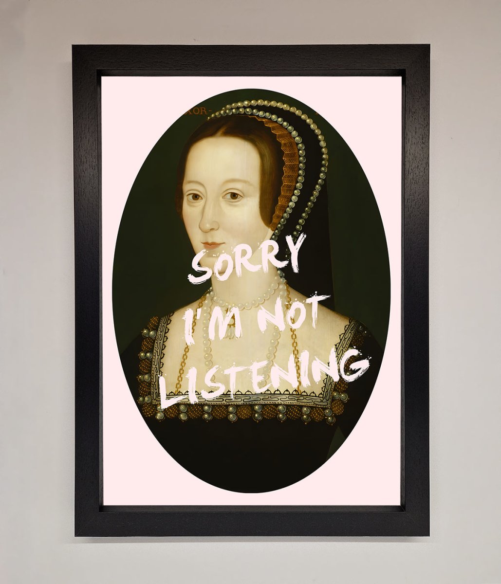 Sorry Im Not Listening Framed Wall Art - Zestio