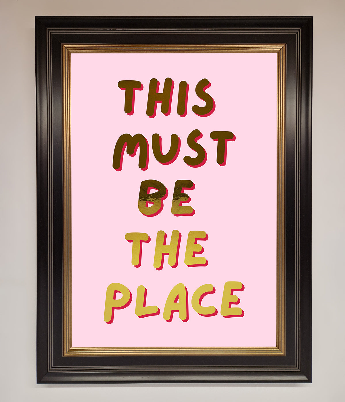 This Must Be The Place Pink Foil Print print