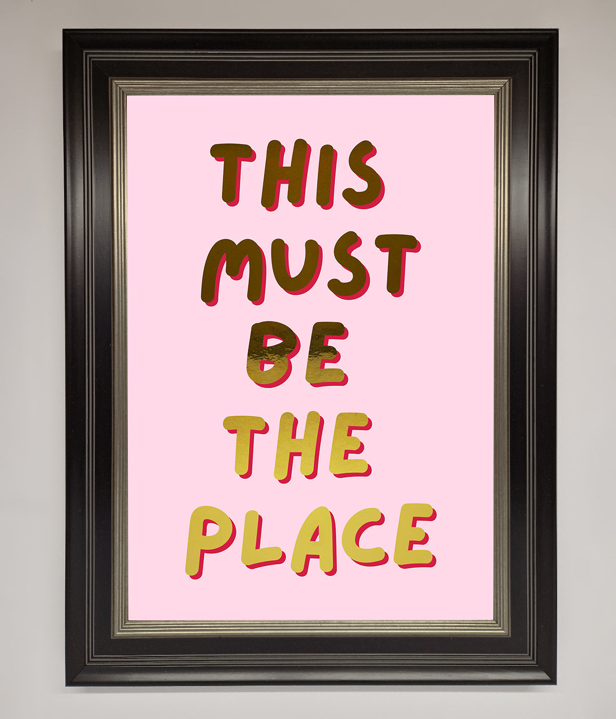 This Must Be The Place Pink Foil Print print