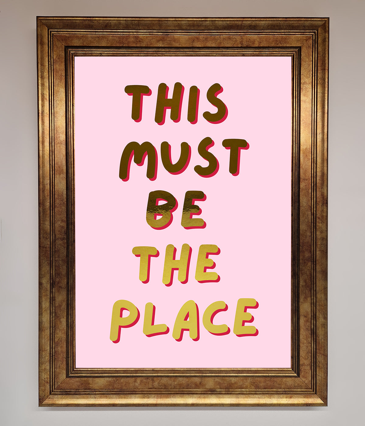 This Must Be The Place Pink Foil Print print