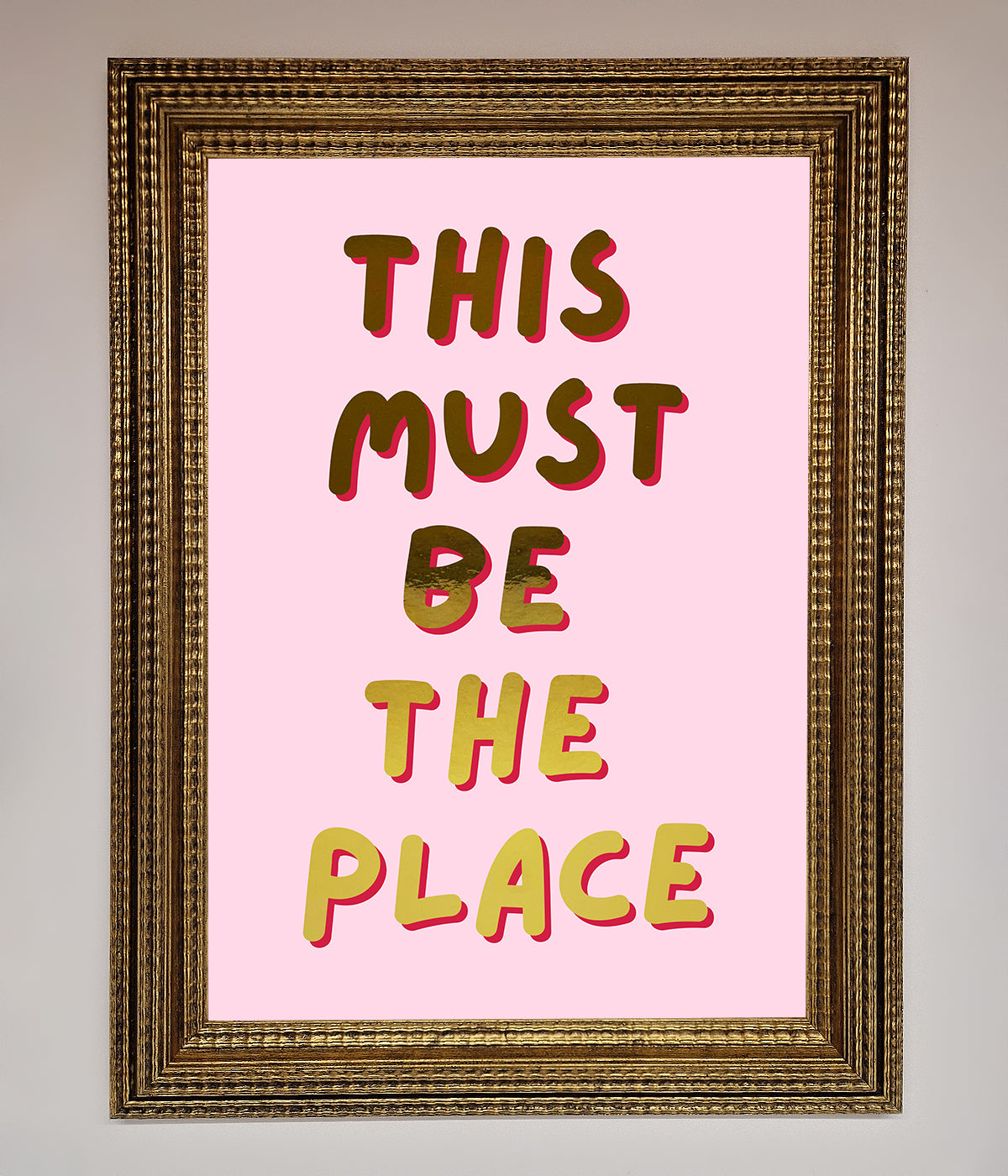 This Must Be The Place Pink Foil Print print